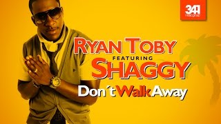 Ryan Toby feat. Shaggy - Don´t Walk Away *Official Remix* (Prod.  by 341 Music Group) [2013] #KORHH