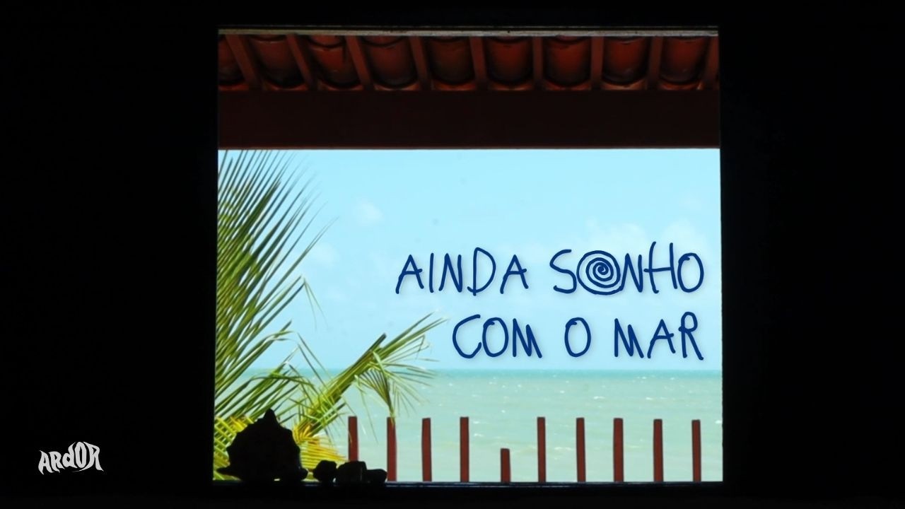 Ainda Sonho Com o Mar (2026) - Trailer