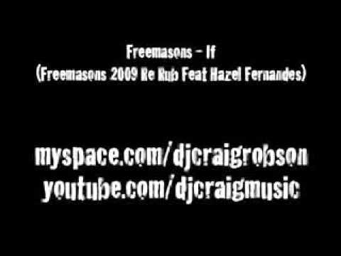 Freemasons Feat Hazel Fernandes - If (Freemasons 2009 Re Rub)
