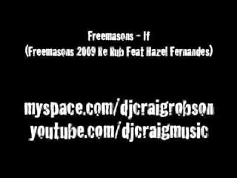 Freemasons Feat Hazel Fernandes - If (Freemasons 2009 Re Rub)