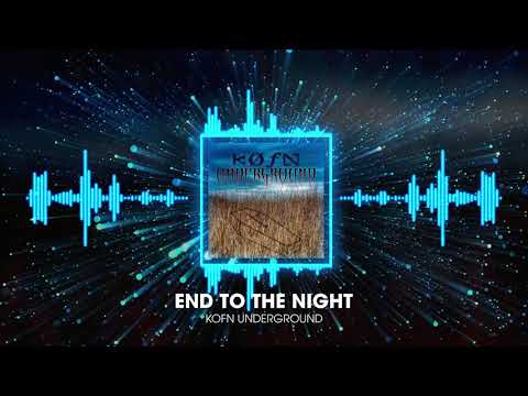 KOFN Underground - End to the Night feat. Air-Ik [Official Music Video] Audio Visualizer