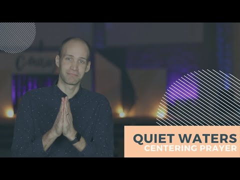 Centering Prayer • Quiet Waters • Messiah Church