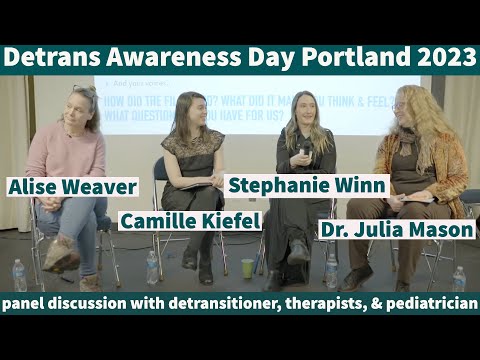 Detrans Awareness Day Portland 2023 — panel met dr. Julia Mason, Camille Kiefel en Stephanie Winn