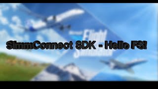 Creating Add-ons for Flight Simulator 2020 - Hello