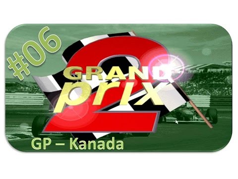 Grand Prix 2 - Rennen #06 Kanada [HD] - Let's Play Grand Prix 2