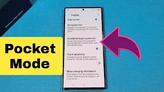 S23 Ultra how to enable pocket Mode | mistouch prevention