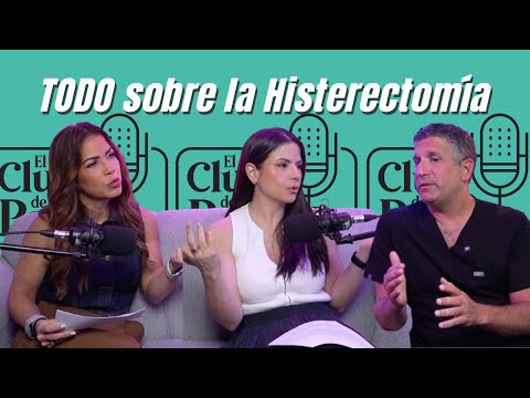 Hysterectomy Without Taboos with Dr. Salomón Zebede / EPISODE 71 - The Peri Club
