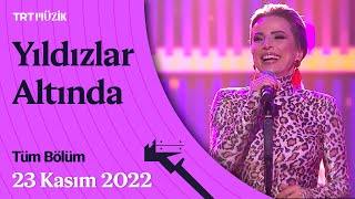 ✨ Ayşen Birgör ile Yıldızlar Altında | 23 Kasım 2022 | Tüm Bölüm #Yıld