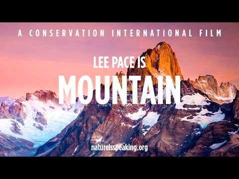 Nature Is Speaking: Lee Pace is Mountain - 大自然在說話: 李培斯聲演「山」| 保護國際基金會 (CI)