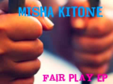 Misha Kitone 'Fairplay'