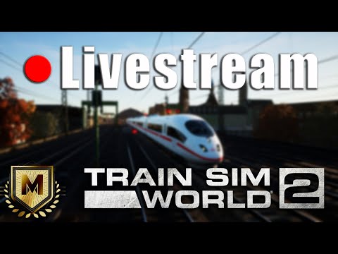 🔴Meister Herausforderungen auf der Schnellfahrstrecke Köln - Train Sim World 2