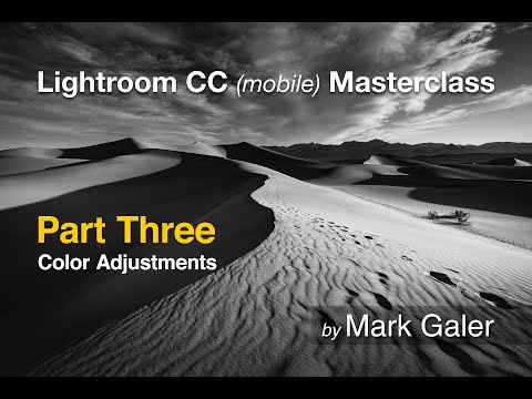 Lightroom CC Masterclass series. Editing on a mobile device -  Part Three