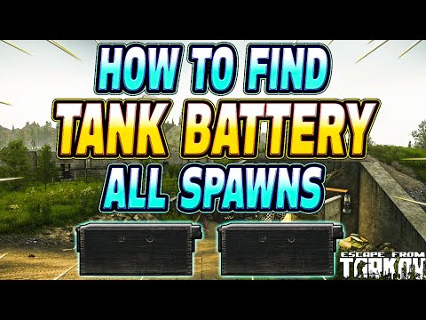 Tank Battery Spawn Locations - Escape From Tarkov
