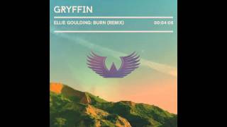 Ellie Goulding - Burn (Gryffin Remix)