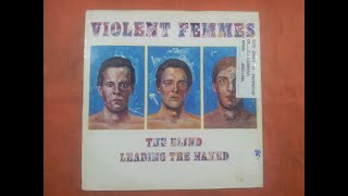 VIOLENT FEMMES.''THE BLIND LEADING THE NAKED.''.(BREAKIN' HEARTS.)(12'' LP.)(1986.)