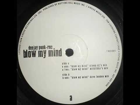 Deejay Punk Roc ‎– Blow My Mind (Plump DJ's Remix)