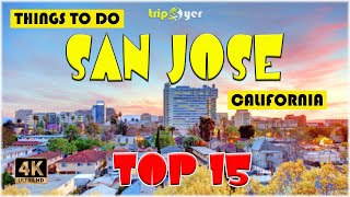 15 Best Things to do in San Jose (California) ᐈ San Jose Travel Guide 4K