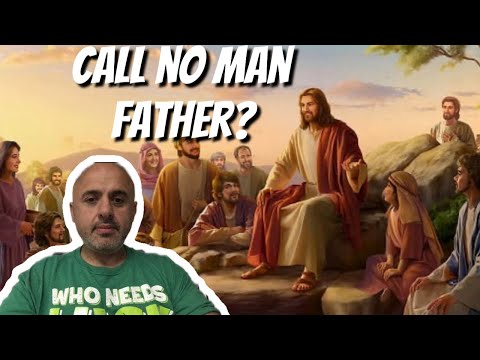 What Did Jesus mean by call No MAN your FATHER | Sam Shamoun | Matthew 23:9