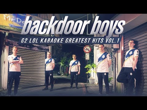 Backdoor Boys | G2 LoL Spring Karaoke Hits