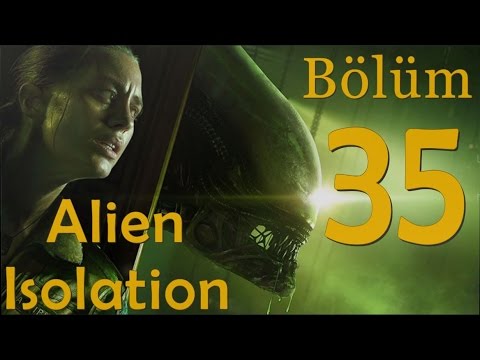 Alien: Isolation #35 - İsim Bulamadım - (Türkçe Oynanış)