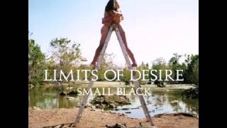 Small Black - Outskirts