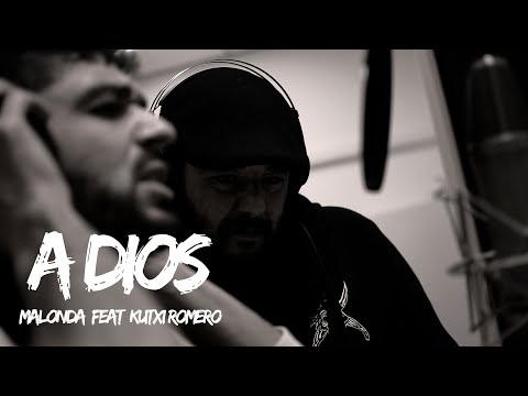 Malonda feat Kutxi Romero - A Dios (Videoclip Oficial)