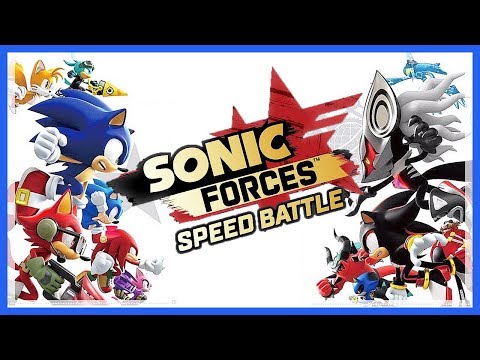 Let's Test # 217 ✊ SONIC FORCES: SPEED BATTLE