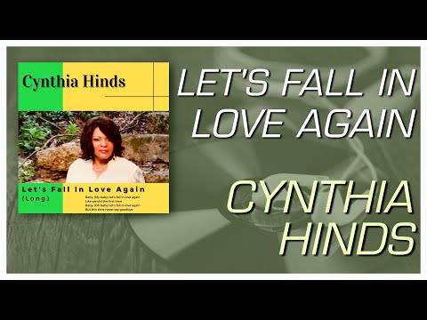 Cynthia Hinds - Let's Fall In Love Again
