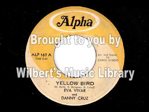 YELLOW BIRD - Eva Vivar & Danny Cruz