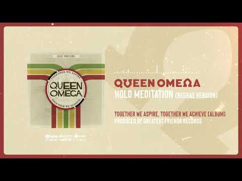 Hold Meditation - Queen Omega [Official Audio]