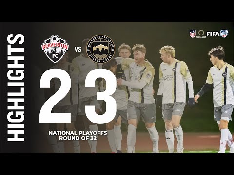 Beaverton FC vs Bellevue Athletic FC | Match Highlights – Round of 32