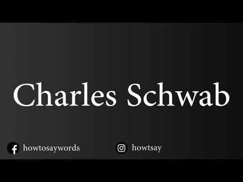 How To Pronounce Charles Schwab