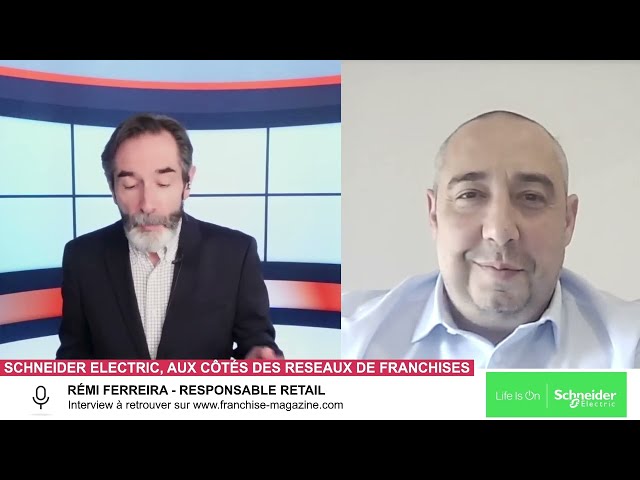Rémi Ferreira nous présente les solutions Retail Schneider Electric pour les réseaux de franchise