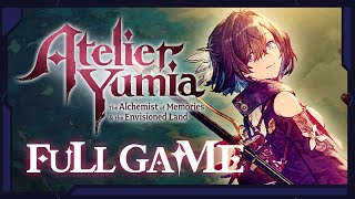 Atelier Yumia: The Alchemist of Memories & The Envisioned Full Game Walkthrough