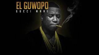 EL GUWOPO - GUCCI MANE FULL MIXTAPE FREE DOWNLOAD