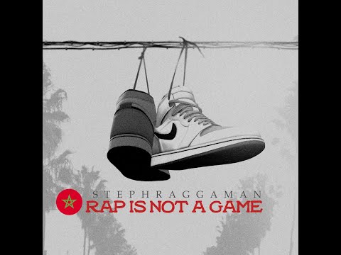 Steph Ragga Man - Rap Is Not a Game !