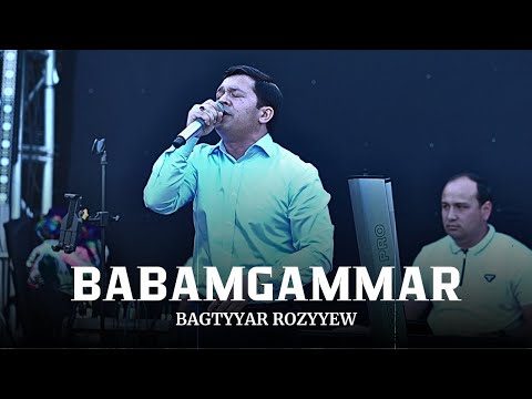 Bagtyýar Rozyýew - Babamgammar | Türkmen Halk Aýdym 2024 | Türkmen Toý Aýdymlary | Folk Song