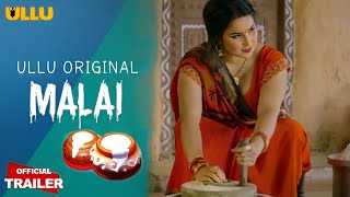 MALAI | Official Trailer | Ullu Original | Coming Soon | Shyna Khatri | Full Of Fantasy |