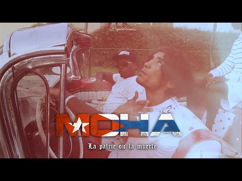 MOHA - LA PATRIE OU LA MUERTE