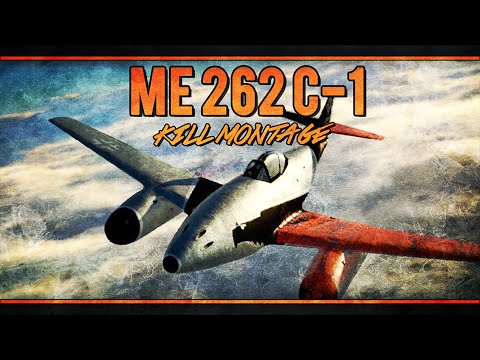 War Thunder RB Kill Montage - Me 262 C-1a - "Our Weapons"