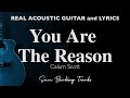 You Are The Reason Calum Scott Acoustic Karaoke Original Key