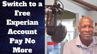 Switch to a Free Experian Account Pay No More