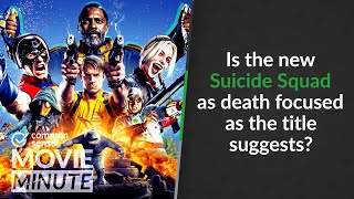 Is the new Suicide Squad as death focused as the title suggests | Common Sense Movie Minute