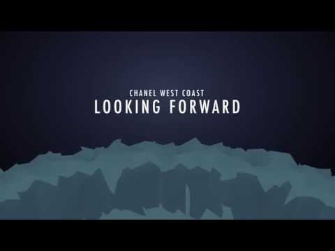 Chanel West Coast - Looking Forward (Official Lyric Video)