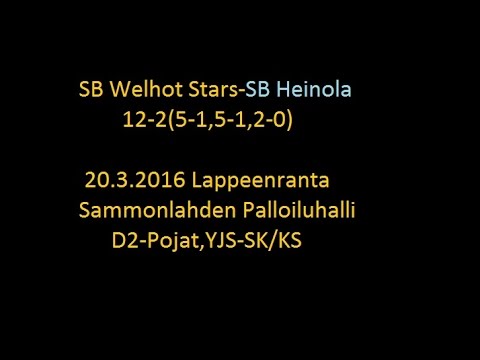 20.3.2016 Lappeenranta,(D2) SB Welhot Stars - SB Heinola 12-2(5-1,5-1,2-0)