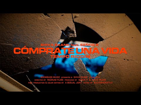 Shiva Skank ft  Señor R - Cómprate una vida (Official video)