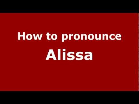 How to pronounce Alissa