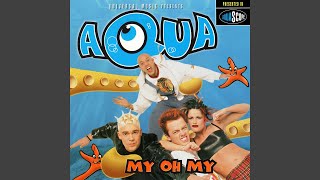 Download lagu Aqua - My Oh My [Audio HQ] mp3