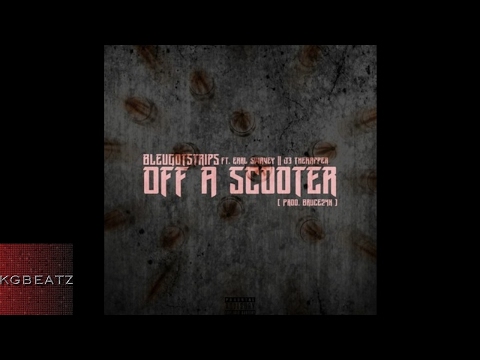 BleuGotStrips ft. Earl Swavey, J3TheRapper - Off A Scooter [Prod. By Bruce24K] [New 2017]