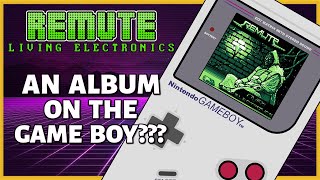 A Game Boy Album? - Remute | Living Electronics